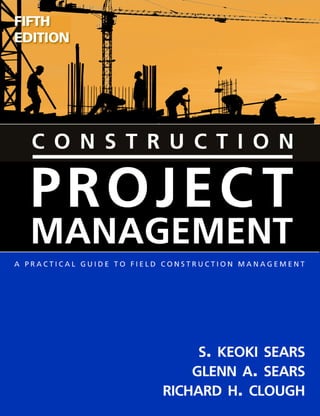 Construction Project Management A Practical Guide To Field Construction ...