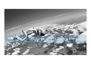 www.reply.de arlanis@reply.de
Your business above the cloud
 