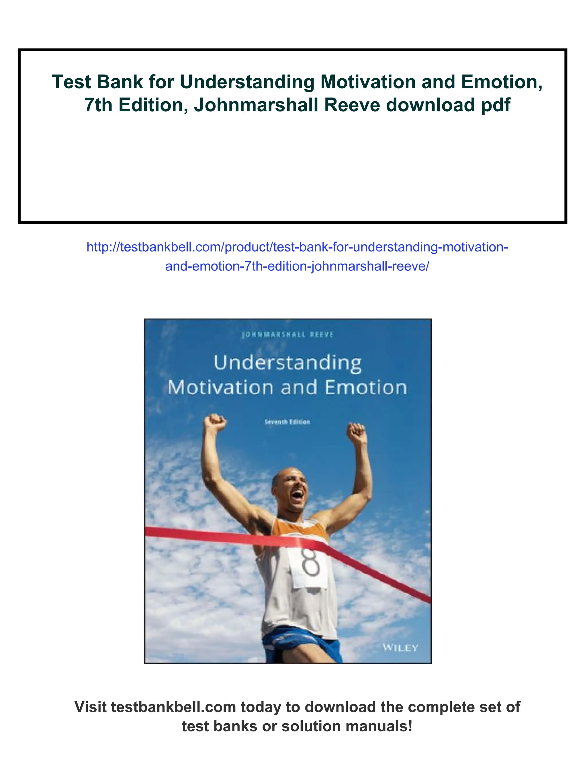 Test Bank for Understanding Motivation and Emotion, 7th Edition 