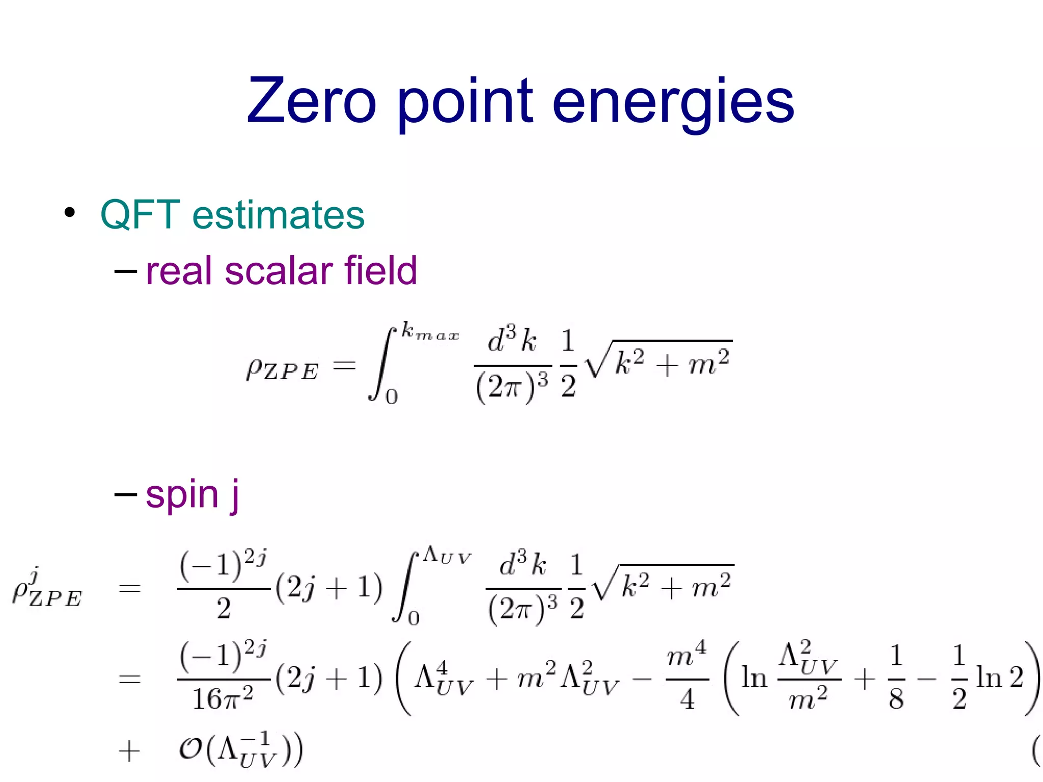 Zero point energies QFT estimates real scalar field spin j 
