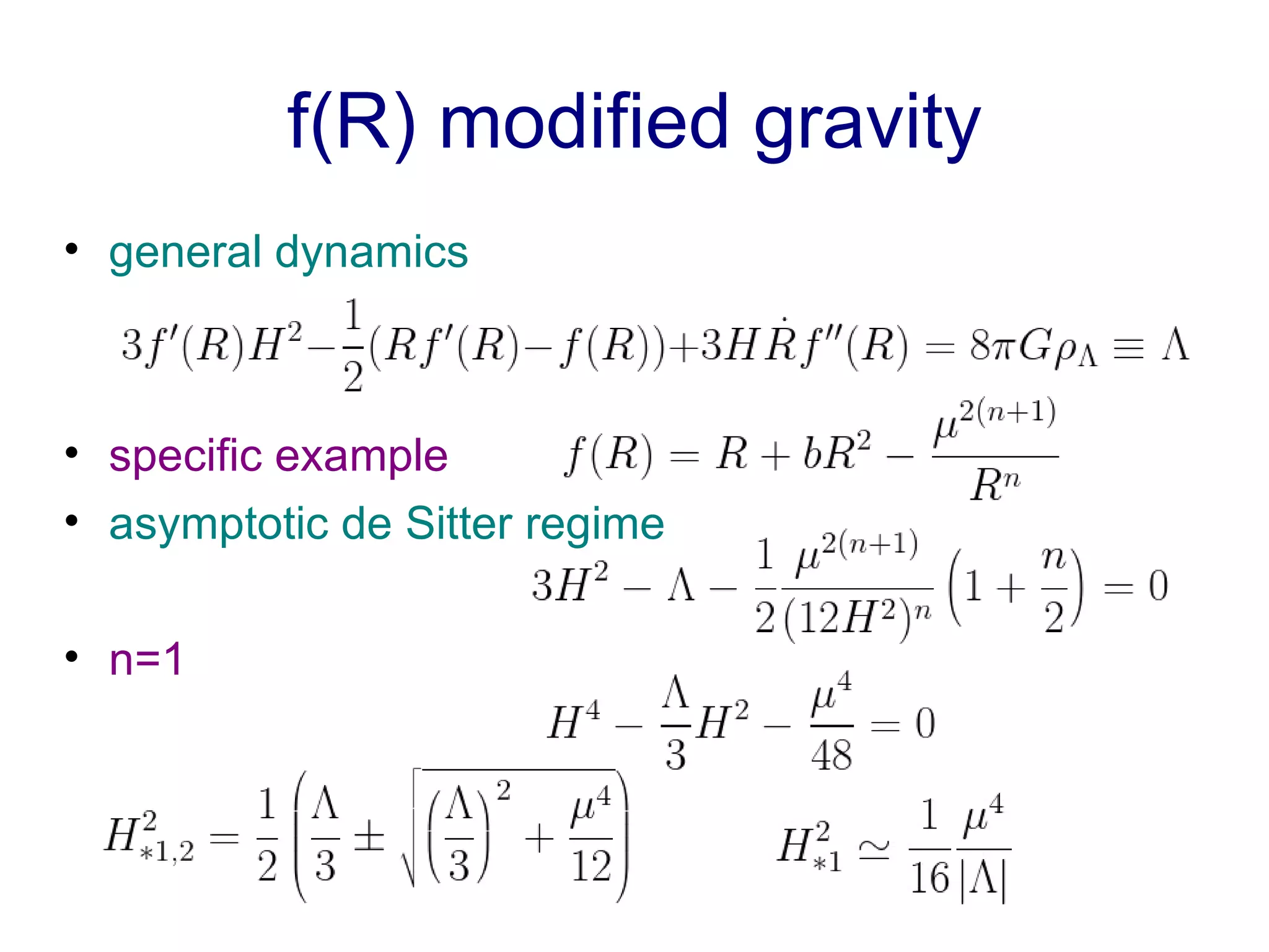f(R) modified gravity general dynamics specific example  asymptotic de Sitter regime n=1 