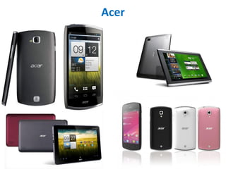 Acer
 