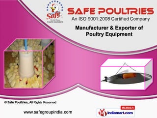 Manufacturer & Exporter of
   Poultry Equipment
 