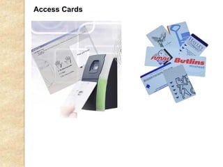 Access Cards
 