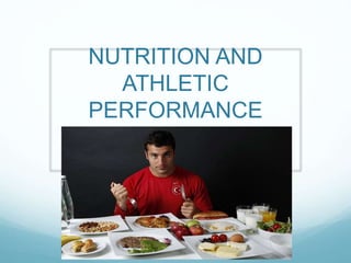 nutrition and athletic performance presentation | PPT