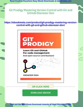 Git Prodigy Mastering Version Control with Git and GitHub Ebenezer Don ...