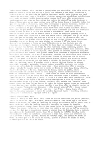 Todas essas Voduns, sÃ£o temidas e respeitadas por akututÃ²s. Elas tÃªm todos os
poderes sobre o reino dos mortos e junto com Sakpata e Nae Nana, controlam a
vida e a morte. As Aveji-da da famÃlia Heviosso, estÃ£o mais ligadas aos fenÃ
´menos da natureza, como o furacÃ£o, ciclone, maremotos, erupÃ§Ãµes vulcÃ¢nicas,
etc. onde os eguns recÃ©m desencarnados nesses fenÃ´meno sÃ£o encaminhados
imediatamente por elas as Guerreiras dos cultos de akututÃ²s, pois Heviosso e
demais Sobos nÃ£o abrem suas portas para ekÃ¹s, dessa forma o trabalho delas tem
que ser rÃ¡pido e eficiente, para nÃ£o contrariar o grande Heviosso. Contam os
velhos Vodunos e Bakonos que a fÃºria de Aveji-da e de Heviosso contra as
heresias humanas Ã© que provocam esses fenÃ´meno onde muitos sucumbem. Nessas
ocasiÃµes Ã© que devemos recorrer a Velha Vodum Guerreira que com sua sabedoria
e magia sabe aplacar a fÃºria dos deuses e acalma-los. Essa Velha Vodum
Guerreira mora junto com as demais Yamis e todas as Aveji-da prestam culto a
mesma e tomam seus conselhos e usam sua magia quando precisam. Ela Ã© um velha
Aveji-da que se esconde nas sombras e adora a noite. Os pÃ¡ssaros sÃ£o seu
encanto. Junto com Ã‰gÃ¼e visita os kwes em sua rondam noturna e se encontrar
demandas ela ai se detem nos para ajudar ou cobrar. A fÃºria dessa Vodum
destrÃ³i os inimigos e fecha um kwe. Dificilmente um kwe fechado por ela
consegue se reerguer. Somente atravÃ©s de Baba Egum se consegue chegar a ela
para aplacar sua fÃºria. As Aveji-da sÃ£o mulheres muito vaidosas, gostam do
belo, adoram a natureza, apreciam quando suas filhas imitam suas vaidades. SÃ£o
todas muito vaidosas e autoritÃ¡rias, nÃ£o gostam de receber ordem de ninguÃ©m
principalmente dos homens, mas quando fazem suas vontades e caprichos tornam-se
dÃ³cies e carinhosas. SÃ£o muito maternais, perdoam com facilidade seus filhos e
os defende com toda a garra de guerreiras. Gostam de disputar com os Voduns
Guerreiros quem luta melhor e esses sempre acabam cedendo aos encantos dessas
mulheres que os encantam com sua magia e beleza. As Aveji-da comem cabra ou
cabrito, galinha, galo, d'angola, pombo e outros bichos. Gostam de abara,
acarajÃ©, alapadÃ¡, quiabada, inhame, peixe, acarajÃ©s recheado com quiabo -
existe um infinidade de comidas para elas - Seus apetrechos sÃ£o o erugim,
adaga, espada de lanÃ§a curta com a ponta em forma de meia lua, faca, chicote,
chifre de bÃºfalo e de boi, fogareiro de ferro, abano de palha, abano
confeccionado em tecidos finos ou pena (leque), abanos confeccionados em
madeira, bonecas(fetiche), maruo... Usam todas as cores em suas vestimentas.
Seus colares ou fios de conta sÃ£o das mais variadas cores e formato. Gostam de
todos os metais, sendo que o ferro, o cobre e a prata sÃ£o seus preferidos. Vale
ressaltar que a confecÃ§Ã£o de apetrechos,vestimentas e fios de contas sÃ£o
determinados pelas prÃ³prias Voduns, portanto nÃ£o existe uma "receita" para
esses itens. As Oyas feitas dentro do culto de Voduns aderem todas as caracterÃ-
sticas das nativas, porÃ©m recebem tambÃ©m o que lhes sÃ£o de direito dentro de
suas origens. VocabulÃ¡rio: djenukom - cÃ©u (orum) aikungÃºmÃ£ - terra (aiye)
ekÃºchomÃª - cemitÃ©rio tÃ³dÃ´um -rio hou - mar Ã´tan - lago, lagoa ahuan -
guerra, batalha humahuan - campo de batalha (guerra) kpame - doentes, enfermos
akututÃ²s - ancestrais, egungum ekÃ¹s â‰‰ eguns
Tobossis/NaÃªs/Mami Wata
Tobossis, NaÃªs ou Mami Wata, sÃ£o todas as Voduns femininas das ezins jeÃ§uÃ§u,
jevivi e salobres. Aqui falaremos, especificamente ,das belas NaÃªs das ezins
doces e salobres. Em todas as famÃlias de Voduns encontramos NaÃªs, sendo que, a
maioria delas, sÃ£o da famÃlia DambirÃ¡, panteÃ£o da terra. No Brasil,
convencionou-se chamar Oxum, dentro das casas Jeje, de Tobossi. Tobossis sÃ£o
Voduns femininos, infantis e, como elas tem muito a ver com as NaÃªs, acredita-
se que foi daÃ que o brasileiro passou a chamar Oxum de Tobossi. Como a maioria
dos adeptos do CandomblÃ© sabem, Oxum Ã© um OrixÃ¡ da naÃ§Ã£o IjexÃ¡, muito
cultuada por todas as naÃ§Ãµes, inclusive o Jeje mas, temos que entender que
existem Oxum e NaÃªs. Quando, dentro da naÃ§Ã£o Jeje, uma pessoa Ã© feita de
Oxum, dizemos que ela Ã© feita de OrixÃ¡, quando a pessoa Ã© feita de NaÃª,
dizemos que ela Ã© feita de Vodum.
 