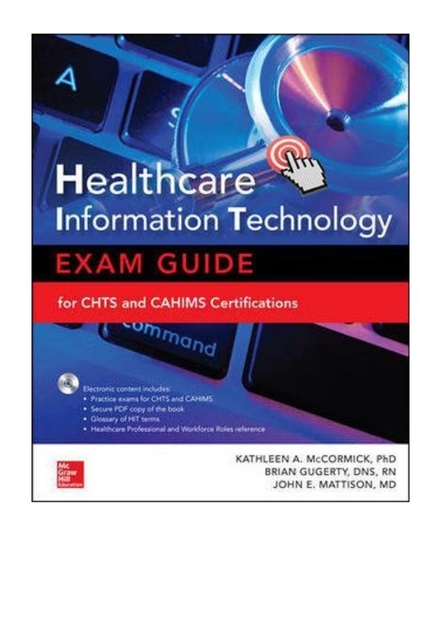 (2017) Healthcare Information Technology Exam Guide for CHTS and CAHIMS