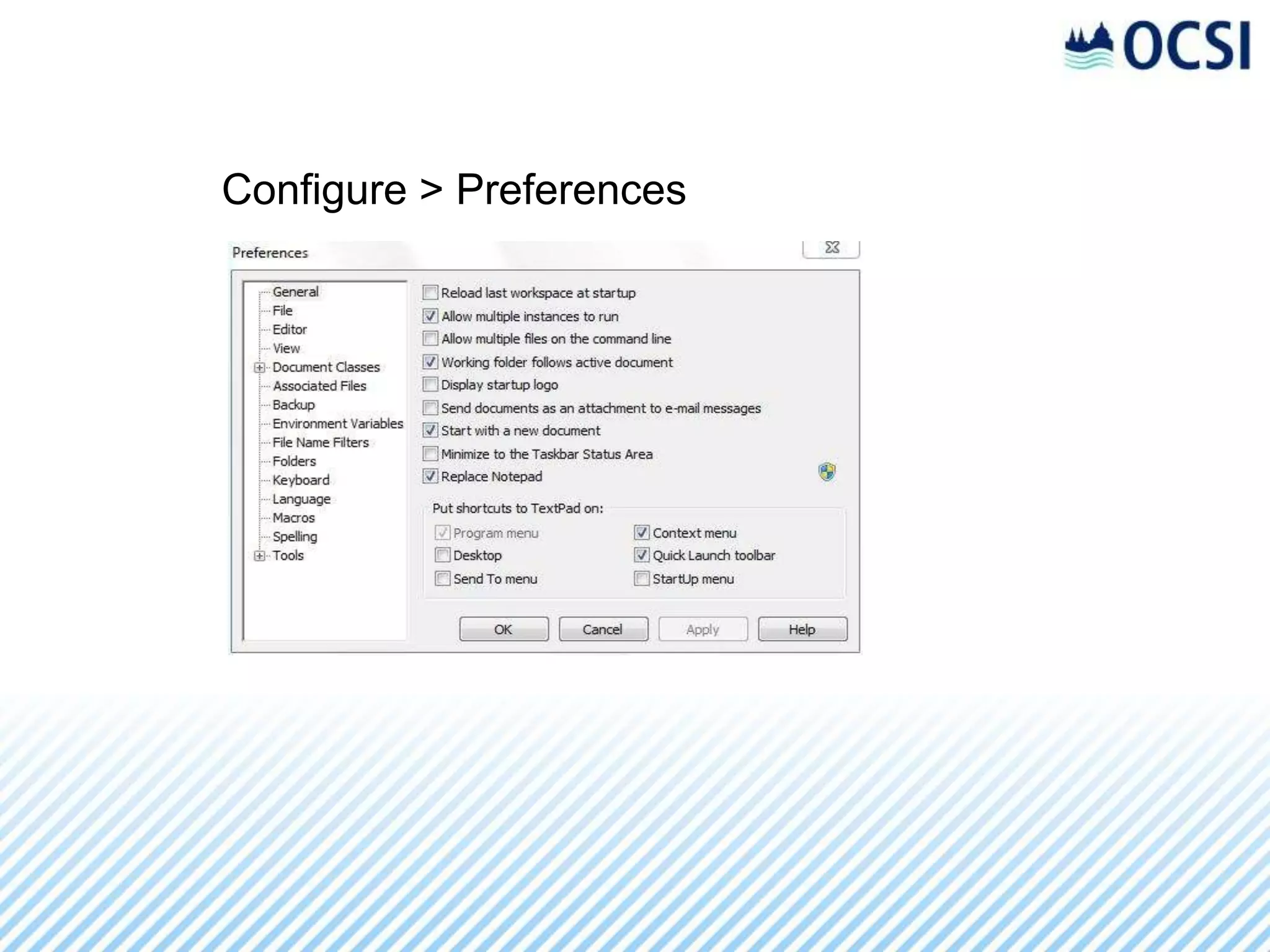 Configure > Preferences
 