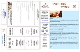 DEERFOOTDEERFOOTDEERFOOTDEERFOOT
NOTESNOTESNOTESNOTES
January 26, 2020
GreetersJanuary26,2020
IMPACTGROUP4
WELCOME TO THE
DEERFOOT
CONGREGATION
We want to extend a warm wel-
come to any guests that have come
our way today. We hope that you
enjoy our worship. If you have
any thoughts or questions about
any part of our services, feel free
to contact the elders at:
elders@deerfootcoc.com
CHURCH INFORMATION
5348 Old Springville Road
Pinson, AL 35126
205-833-1400
www.deerfootcoc.com
office@deerfootcoc.com
SERVICE TIMES
Sundays:
Worship 8:15 AM
Bible Class 9:30 AM
Worship 10:30 AM
Worship 5:00 PM
Wednesdays:
7:00 PM
SHEPHERDS
Michael Dykes
John Gallagher
Rick Glass
Sol Godwin
Skip McCurry
Darnell Self
MINISTERS
Richard Harp
Tim Shoemaker
Johnathan Johnson
WeAreAmbassadors
Scripture:2Corinthians5:16-20
1.TheL____________ofC____________C_____________Us
2Corinthians___:___-___
Acts___:___-___
2.W____________N_______C_____________
2Corinthians___:___-___
Job___:___-___
John___:___-___
3.W_____________B__________R________________.
2Corinthians___:___-___
Luke___:___-___
10:30AMService
Welcome
OpeningPrayer
GeraldWilson
LordSupper/Offering
JimTimmerman
ScriptureReading
BobCarter
Sermon
————————————————————
5:00PMService
OpeningPrayer
SkipMcCurry
Lord’sSupper/Offering
ChadKey
DOMforFebruary
Cosby,Gunn,Hayes
BusDrivers
January26DonYoung441-6321
February02SteveMaynard332-0981
February09JamesMorris515-5644
February16RickGlass639-7111
WEBSITE
deerfootcoc.com
office@deerfootcoc.com
205-833-1400
8:15AMService
Welcome
OpeningPrayer
KerryNewland
LordSupper/Offering
RandyWilson
ScriptureReading
DerrellPepper
Sermon
BaptismalGarmentsfor
February
PamStringfellow
DawnCouch
EldersDownFront
8:15AMSolGodwin
10:30AMRickGlass
5:00PMJohnGallagher
Questions
Sometimes questions can make us uncomfortable. Words like interrogate, cross-examine, and investigate
cause our anxiety levels to rise. We can imagine the setting: a dark room with one light, shining in the di-
rection of the person being questioned.
But this should never be the concept of questions we have concerning God’s word.
Jesus’ disciples questioned Him on many occasions, because Jesus was considered their Rabbi. A Rabbi is a
teacher, and a disciple is a student. Students ask questions. The following are few asked by the disciples.
The disciples questioned Jesus concerning His use of parables:
“And when His disciples asked Him what this parable meant, He said, ‘To you it has been given to know
the secrets of the kingdom of God, but for others they are in parables, so that seeing they may not see, and
hearing they may not understand’”(Luke 8:9-10).
The disciples questioned Jesus about a blind man:
“As he passed by, he saw a man blind from birth. And his disciples asked him, “Rabbi, who sinned, this
man or his parents, that he was born blind?” Jesus answered, “It was not that this man sinned, or his parents,
but that the works of God might be displayed in him” (John 9:1-4).
The disciples questioned Jesus about demons:
“Then the disciples came to Jesus privately and said, “Why could we not cast it out?” He said to them,
“Because of your little faith. For truly, I say to you, if you have faith like a grain of mustard seed, you will
say to this mountain, ‘Move from here to there,’ and it will move, and nothing will be impossible for
you” (Matthew 17:19-20).
Every time we hear of Jesus being asked questions, He gives an answer or an opportunity to learn.
Every 4th
Sunday, we also have an opportunity to learn by asking questions. I want to encourage you to ask
questions (maybe even ones you have already found an answer to) that are challenging. Others are likely
experiencing the same questions. Please consider entering these questions into the question box or emailing
me at Richard@deerfootcoc.com.
In Him,
Richard
Ourweeklyshow,Plant&Water,isnowavailable.
YoucanwatchRichardandJohnathanevery
WednesdayonourChurchofChristFacebookpage.
Youcanwatchorlistentotheshowonyoursmart
phone,tablet,orcomputer.
 