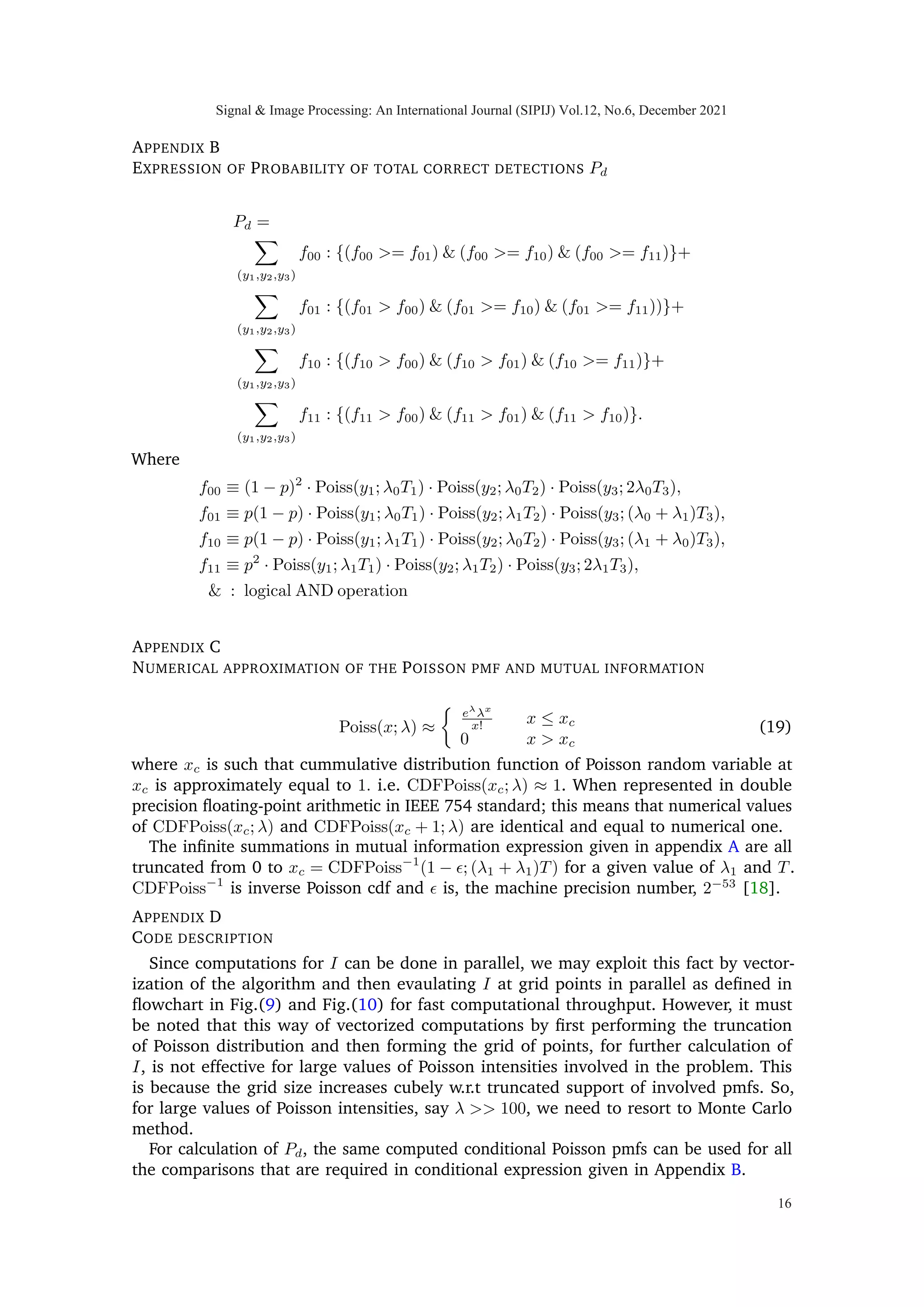 Example: For a scalar random variable X1 and conditional Poisson variable Y1 with
scaling factor T, we have equation (115) on page (10) of [8], given below
d
dT
I(X1; Y1)
 