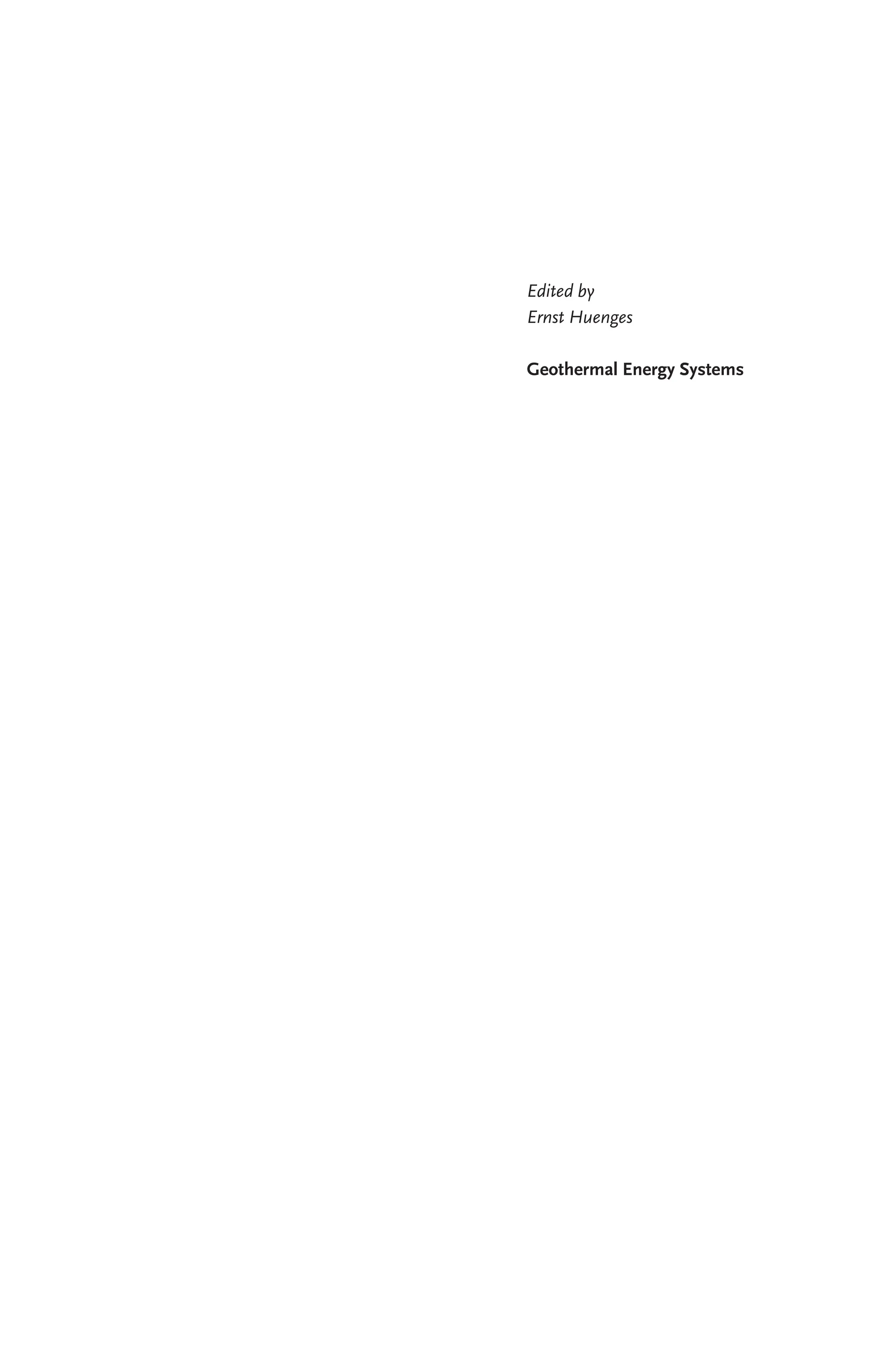 Edited by
Ernst Huenges
Geothermal Energy Systems
 