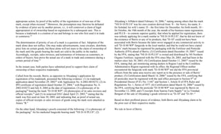 appropriate action, by proof of the nullity of the registration or of non-use of the
mark, except when excused.23
Moreover, the presumption may likewise be defeated
by evidence of prior use by another person, i.e., it will controvert a claim of legal
appropriation or of ownership based on registration by a subsequent user. This is
because a trademark is a creation of use and belongs to one who first used it in trade
or commerce.24
The determination of priority of use of a mark is a question of fact. Adoption of the
mark alone does not suffice. One may make advertisements, issue circulars, distribute
price lists on certain goods, but these alone will not inure to the claim of ownership of
the mark until the goods bearing the mark are sold to the public in the market.
Accordingly, receipts, sales invoices, and testimonies of witnesses as customers, or
orders of buyers, best prove the actual use of a mark in trade and commerce during a
certain period of time.25
In the instant case, both parties have submitted proof to support their claim of
ownership of their respective trademarks.
Culled from the records, Berris, as oppositor to Abyadang’s application for
registration of his trademark, presented the following evidence: (1) its trademark
application dated November 29, 200226
with Application No. 4-2002-0010272; (2) its
IPO certificate of registration dated October 25, 2004,27
with Registration No. 4-
2002-010272 and July 8, 2004 as the date of registration; (3) a photocopy of its
packaging28
bearing the mark "D-10 80 WP"; (4) photocopies of its sales invoices and
official receipts;29
and (5) its notarized DAU dated April 23, 2003,30
stating that the
mark was first used on June 20, 2002, and indicating that, as proof of actual use,
copies of official receipts or sales invoices of goods using the mark were attached as
Annex "B."
On the other hand, Abyadang’s proofs consisted of the following: (1) a photocopy of
the packaging31
for his marketed fungicide bearing mark "NS D-10 PLUS"; (2)
Abyadang’s Affidavit dated February 14, 2006,32
stating among others that the mark
"NS D-10 PLUS" was his own creation derived from: N – for Norvy, his name; S –
for Soledad, his wife’s name; D – the first letter for December, his birth month; 10 –
for October, the 10th month of the year, the month of his business name registration;
and PLUS – to connote superior quality; that when he applied for registration, there
was nobody applying for a mark similar to "NS D-10 PLUS"; that he did not know of
the existence of Berris or any of its products; that "D-10" could not have been
associated with Berris because the latter never engaged in any commercial activity to
sell "D-10 80 WP" fungicide in the local market; and that he could not have copied
Berris’ mark because he registered his packaging with the Fertilizer and Pesticide
Authority (FPA) ahead of Berris; (3) Certification dated December 19, 200533
issued
by the FPA, stating that "NS D-10 PLUS" is owned and distributed by NS Northern
Organic Fertilizer, registered with the FPA since May 26, 2003, and had been in the
market since July 30, 2003; (4) Certification dated October 11, 200534
issued by the
FPA, stating that, per monitoring among dealers in Region I and in the Cordillera
Administrative Region registered with its office, the Regional Officer neither
encountered the fungicide with mark "D-10 80 WP" nor did the FPA provincial
officers from the same area receive any report as to the presence or sale of Berris’
product; (5) Certification dated March 14, 200635
issued by the FPA, certifying that
all pesticides must be registered with the said office pursuant to Section 936
of
Presidential Decree (P.D.) No. 114437
and Section 1, Article II of FPA Rules and
Regulations No. 1, Series of 1977; (6) Certification dated March 16, 200638
issued by
the FPA, certifying that the pesticide "D-10 80 WP" was registered by Berris on
November 12, 2004; and (7) receipts from Sunrise Farm Supply39
in La Trinidad,
Benguet of the sale of Abyadang’s goods referred to as "D-10" and "D-10+."
Based on their proffered pieces of evidence, both Berris and Abyadang claim to be
the prior user of their respective marks.
We rule in favor of Berris.
 