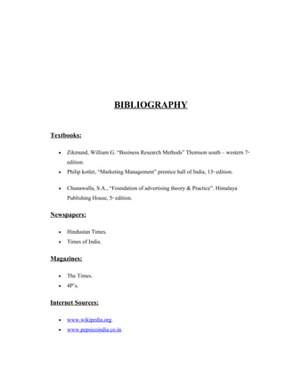 BIBLIOGRAPHY
Textbooks:
• Zikmund, William G. “Business Research Methods” Thomson south – western 7th
edition.
• Philip ko...