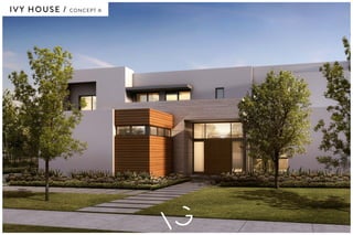 IVY HOUSE / CONCEPT A
 