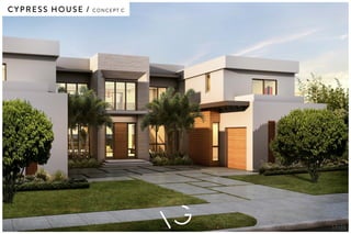 CYPRESS HOUSE / CONCEPT C
 
