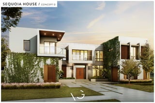 SEQUOIA HOUSE / CONCEPT D
 