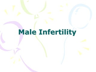 Male Infertility
 