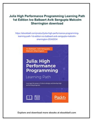 Julia High Performance Programming Learning Path 1st Edition Ivo ...