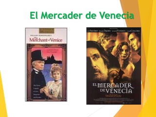 El Mercader de Venecia
 