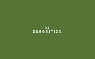 0 4
S U G G E S T I O N
 