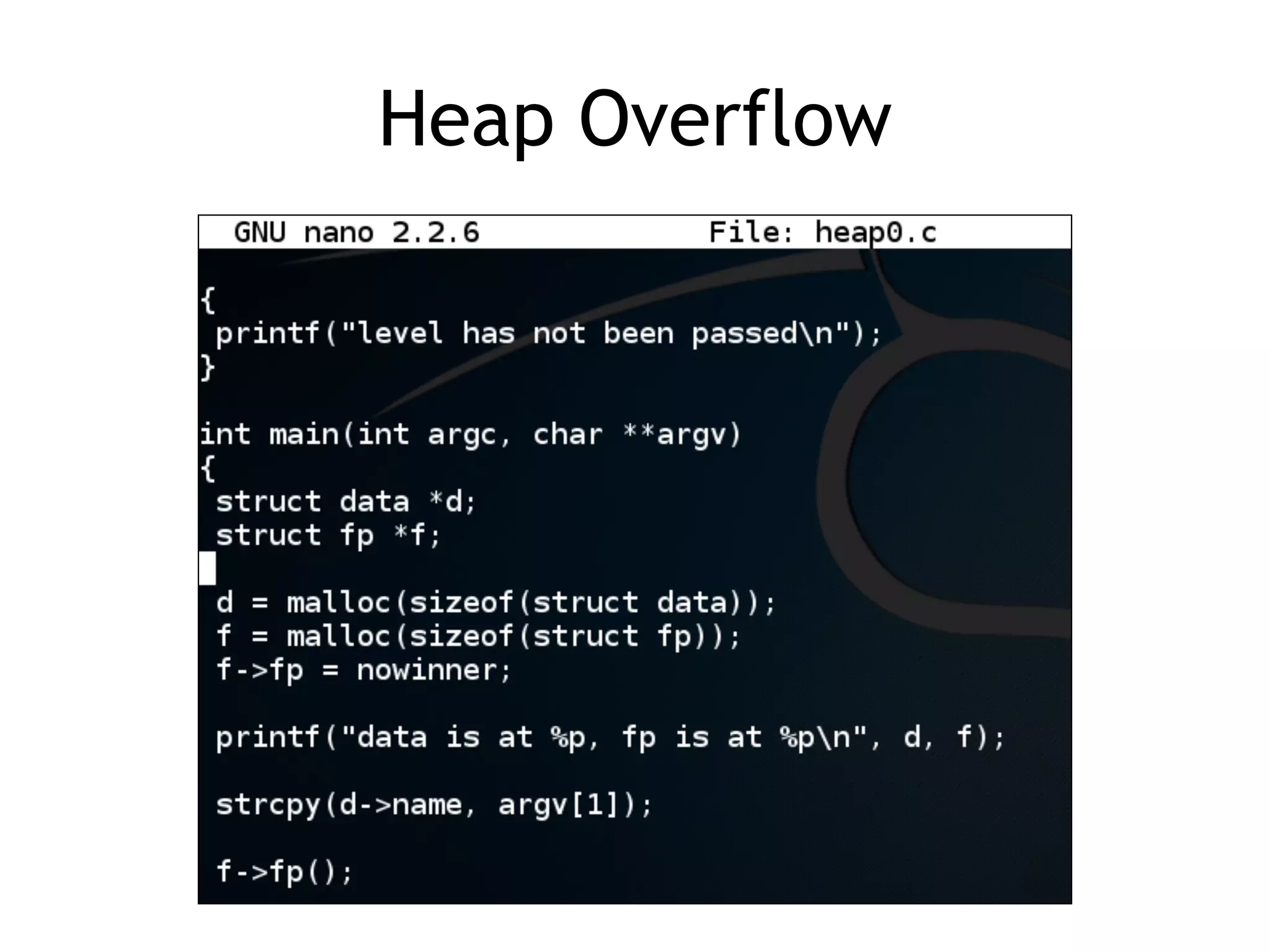 Heap Overflow
 