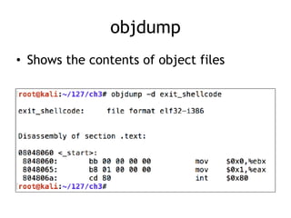 objdump
• Shows the contents of object files
 