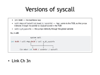 Versions of syscall
• Link Ch 3n
 