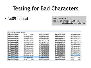 Testing for Bad Characters
• x09 is bad
 