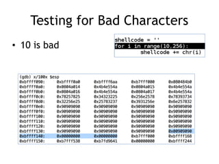 Testing for Bad Characters
• 10 is bad
 