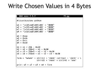 Write Chosen Values in 4 Bytes
 