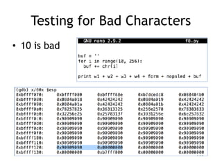 Testing for Bad Characters
• 10 is bad
 