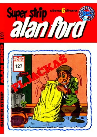 Alan Ford 127 - Pljačkaš