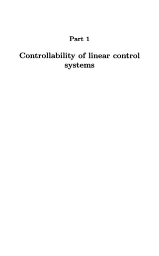 Part 1
Controllability of linear control
systems
 