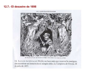 12.7.- El desastre de 1898
 