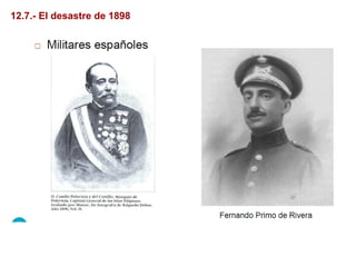 12.7.- El desastre de 1898
 