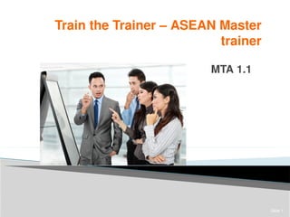 Train the Trainer – ASEAN Master trainer | PPT