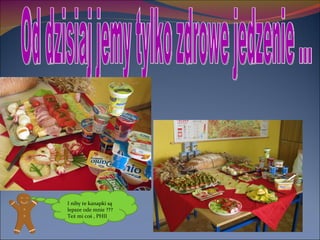 Od dzisiaj jemy tylko zdrowe jedzenie … I niby te kanapki są lepsze ode mnie ??? Też mi coś , PHII  