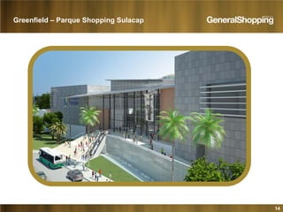14
Greenfield – Parque Shopping Sulacap
 