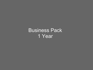 Business Pack
   1 Year
 