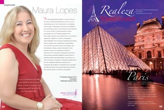Realeza
 Inspiração


                                   Maura Lopes                                                                                      Especial para Líderes Empreendedoras e
                                                                                                                                    Empresárias
                                                                                                                                    Semanas 38.2012 a 37.2013



                                                  “A    minha paixão pelos produtos é o que me motivou a
                                                  me tornar uma Mulher Tupperware há 31 anos. Foi uma
                                                                                                                Vanguard
                                                  oportunidade que um dia me estenderam e eu agradeço
                                                  todos os dias. A Tupperware me emociona por trabalhar e
                                                  ser reconhecida por isso. O reconhecimento mais marcante
                                                  foi o do ano de 2012 no Super Seminário, onde fui
                                                  reconhecida como a 2º Duquesa Vanguard 2012.
                                                  Para chegar onde estou hoje, dediquei todo o meu tempo a
                                                  Tupperware, trabalhei com carinho, honestidade e
                                                  responsabilidade. Foram muitas as experiências que adquiri,
                                                  todas as viagens foram maravilhosas e acrescentaram
                                                  muito a minha vida, pude conhecer outros países, suas
                                                  diversidades e culturas, conhecer Jerusalém foi uma
                                                  emoção única que só a Tupperware poderia me
                                                  proporcionar. Fico muito feliz e orgulhosa em poder levar
                                                  outras pessoas a também realizarem os seus sonhos, é
                                                  gratificante dividir essa oportunidade, me emociono com
                                                  cada uma de suas conquistas. A Tupperware significa tudo
                                                  pra mim, realização profissional e pessoal, sem a
                                                  Tupperware não poderia ter conquistado tudo o que tenho
                                                  hoje. Me sinto feliz por essa oportunidade e faço de tudo




                                                                                                                     Paris
                                                  para continuar sendo um exemplo a ser seguido.”




                                                                               2ª Duquesa Vanguard 2012
               “Com a Tupperware pude trilhar                                                   Empresária
                                                                                Distribuição Grande Vitória
               uma história de vida repleta de                                                                        romântica, emocionante, histórica, vibrante,
                                                                                                                      elegante!  Prepare seu coração e vamos para PARIS!!
              alegria, sucesso e conquistas. Me
                                                                                                                      Localizada na França, Paris é, sem dúvida, sinal de
              surpreendo a cada dia, eu sonho
                                                                                                                      que você conheceu um dos lugares mais bonitos do
                   e a Tupperware realiza.”                                                                           mundo. Uma prova de que você visitou o destino
                                                                                                                      que atrai cada vez mais turistas em busca de
                                                                                                                      emoções únicas e de que pôde ver de perto a Torre
                                                                                                                      Eiffel, o Arco do Triunfo, o Museu Louvre, os parques
                                                                                                                      deslumbrantes e muito mais.

                                                                                                                      Conhecer a capital da França é, de certa forma,
                                                                                                                      conhecer a beleza do mundo. Esse é o seu destino...
                                                                                                                      Bon Voyage!
28                                                                                                                                                                            29
 