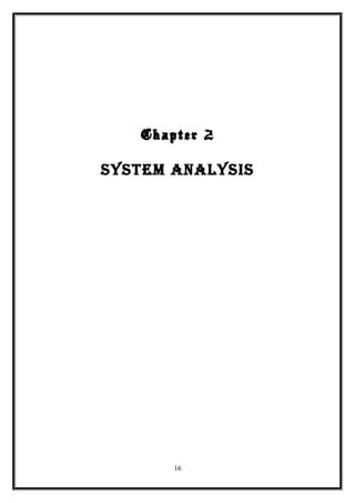 Chapter 2
SySTEm ANAlySIS
16
 