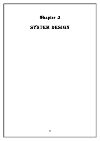 Chapter 3
SyStem DeSign
37
 