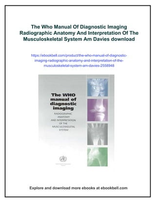 The Who Manual Of Diagnostic Imaging Radiographic Anatomy And ...