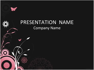 PRESENTATION  NAME Company Name 