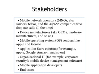 Stakeholders
 