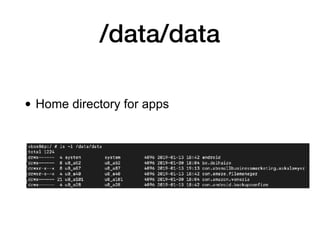 Android Packages
• APK file
• Zipped archive
• Contains code, resources, and metadata
 