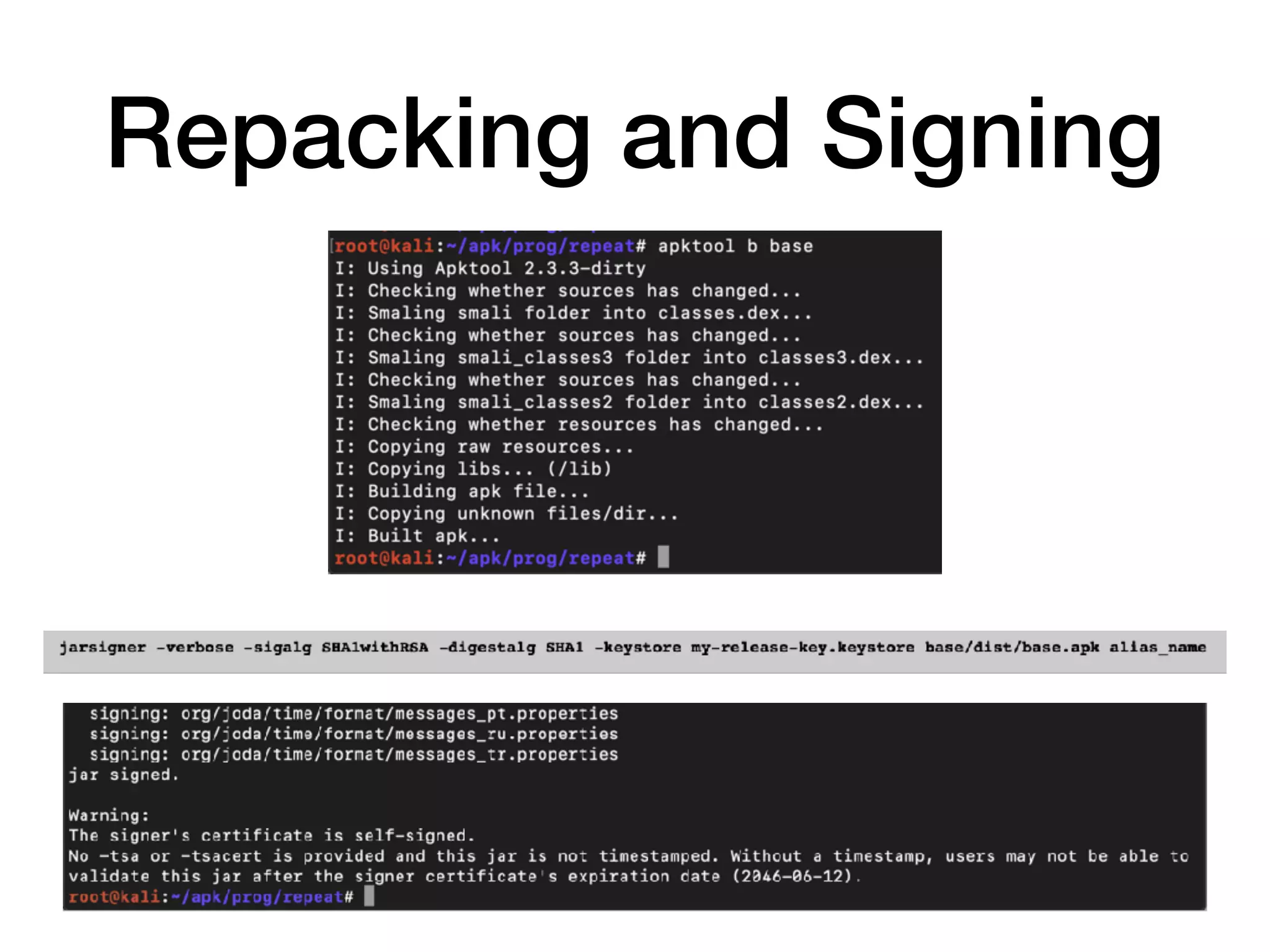 Repacking and Signing
 