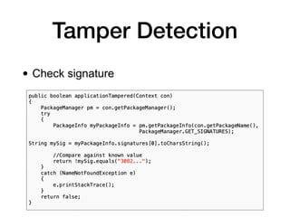 Tamper Detection
• Check signature
 